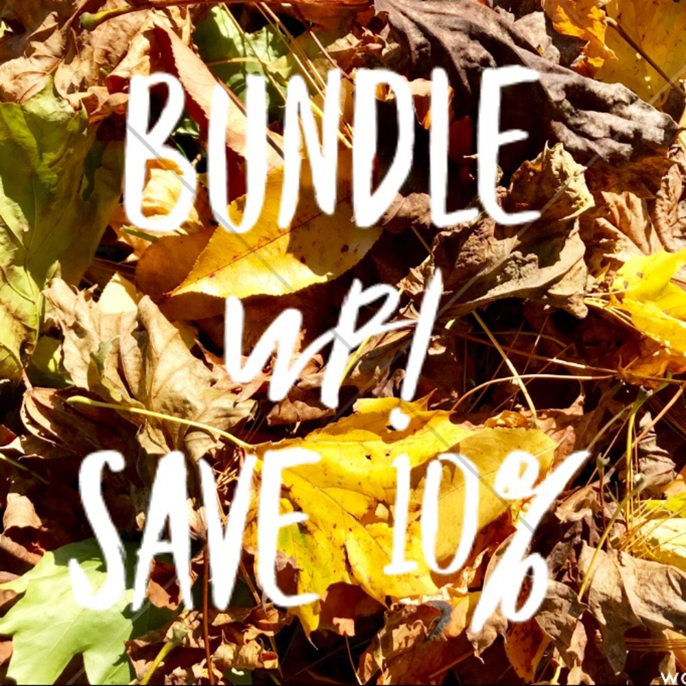 Bundle Up! Save 10% With a Two Item Bundle!